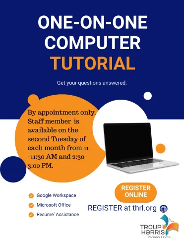 One-on-One - By appointment only.  Staff member  is available on the second Tuesday of each month from 11 -11:30 AM and 2:30-3:00 PM.